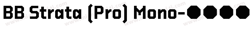 BB Strata (Pro) Mono字体转换
